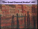 “The Grad Channel,Venice”,1977
