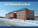 Our favourite school