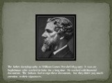 The father dactylography is William Games Hershel (1833-1917). It was an Englishman who worked in India for a long time. He worked with financial documents. The Indians had to sign these documents, but they didn’t pay much attention to their signatures.