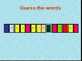Guess the words 6 3 2 1 7 9 10 5 13 8 12 11
