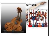 String Instruments. Щипковые: Guitar, balalaika, домбра, a psaltery, уд, ситар, банджо Stringed: Violin, violoncello, alto.