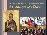 National Day – November 30th St. Andrew’s Day