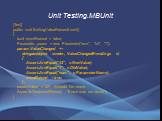 Unit Testing.MBUnit. [Test] public void SettingValueRaisesEvent() { bool eventRaised = false; Parameter param = new Parameter("num", "int", "1"); param.ValueChanged += delegate(object sender, ValueChangedEventArgs e) { Assert.AreEqual("42", e.NewValue); Assert