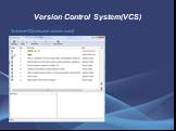 Version Control System(VCS). TortoiseHG(mercurial.selenic.com/)