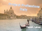 Project Professions Italy Prepared 2 groups