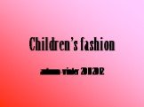 Children’s fashion autumn-winter 2011-2012