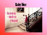 Baby Dior luxurious modern elegant