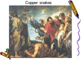 Copper snakes