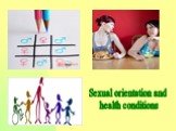 Sexual orientation and health conditions