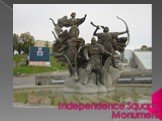 Independence Square. Monument