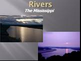 Rivers o The Mississippi