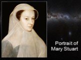 Portrait of Mary Stuart