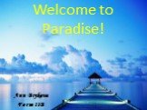 Welcome to Paradise! Ann Brykova Form 11B