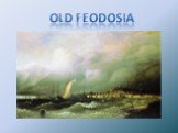 Old Feodosia