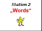 Station 2 „Words“