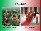 Vatican San Pietro Square Swiss Guards