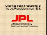 Crisp has been a researcher at the Jet Propulsion since 1989.