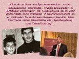 Klitschko schloss ein Sportlehrerstudium an der Pädagogischen Universität „Hryhorij Skoworoda“ in Perejaslaw-Chmelnyzkyj mit Auszeichnung ab. Im Jahr 2000 erfolgte seine Promotion in Sportwissenschaft an der Nationalen Taras-Schewtschenko-Universität Kiew. Das Thema seiner Dissertation war „Sportbeg