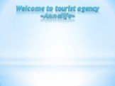 Welcome to tourist agency «Annalife»