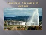 Canberra-is the capital of Australia