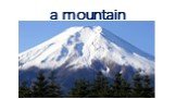 a mountain