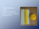 5.Формование рук куклы: Намотать кольцо из желтых ниток на картон размером 7х15
