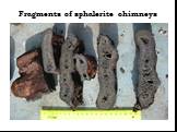 Fragments of sphalerite chimneys