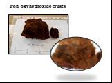 Iron oxyhydroxide crusts