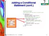 Adding a Conditional Statement (cont.). Elements of the If…then…Else statement appear in blue