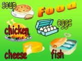 Food fish eggs cheese soup chicken