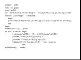 program polet; uses crt, graph; const g=9.8; var driver,n,a,m,p,nmax:integer; h1,t,t0,y0,h0,x,x1,y,y2,v,kx,ky,s:real; function y1(a:integer; x:real):real; begin y1:=x*sin(a*pi/180)/cos(a*pi/180)-(g/2*x*x)/(v*v*sqr(cos(a*pi/180))); end; begin readln(v,h0,h1,s); y2:=0; for a:=1 to 89 do begin t:=s/v/c
