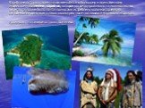Карибские острова своим названием обязаны большому и воинственному индейскому племени карибов, которое когда-то проживало на их живописных берегах, а позже было почти полностью истреблено колонизаторами. На сегодняшний день всего лишь около трех тысяч оставшихся Карибских индейцев проживают на север