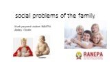 social problems of the family. Work prepared student RANEPA Andrey Okutin