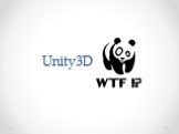 Unity3D? WFT?