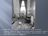 12 октября 1984 года, накануне 59-летия Маргарет Тэтчер, на нее было совершено покушение. Так выглядела ванная комната гостиничного номера в городе Брайтон на юге Англии, где остановилась премьер-министр, после взрыва бомбы ирландских сепаратистов.