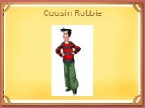 Cousin Robbie