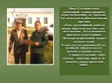 Павел Семенович-очень талантливый человек, прекрасно играет на балалайке, на гармошке. Без него в селе не обходился ни один праздник. Очень трудолюбивый, выйдя на пенсию никогда не сидел без дела - катал валенки. За его валенками приезжали со всего района. Несмотря на преклонный возраст он молод душ