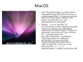 MacOS. Mac OS представляет из себя сильно переработанную BSD-UNIX-систему со своим ядром (XNU). Несмотря на то что Mac OS и Linux имеют общие UNIX-корни, между ними есть два принципиальных различия. Первое – это то, что Mac OS устанавливается (без помощи хакеров) только на компьютеры Мacintosh произ