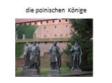 die polnischen Könige
