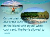 On the coast of the bay Anakena is one of the most beautiful beaches on the island with crystal white coral sand. The bay is allowed to swim.