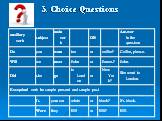 3. Choice Questions