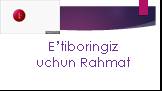 E’tiboringiz uchun Rahmat