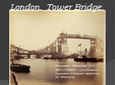 London. tower bridge