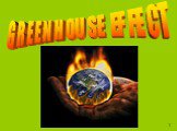 Greenhouse effect (парниковый эффект)