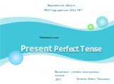 Present perfect tense