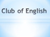 Club of English