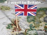 If I went to Britain…