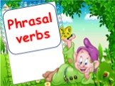 Introduction to Phrase Verbs