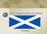 Scotland - шотландия