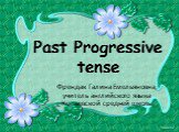 Past progressive tense